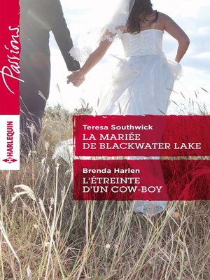 cover image of La mariée de Blackwater Lake--L'étreinte d'un cow-boy